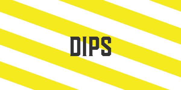 Dips
